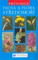 Kniha Fauna a flora Středomoří